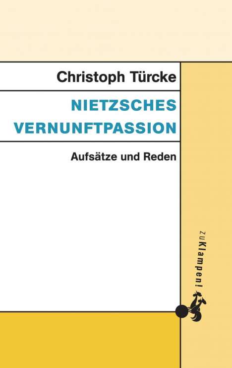 Christoph Türcke: Nietzsches Vernunftpassion, Buch