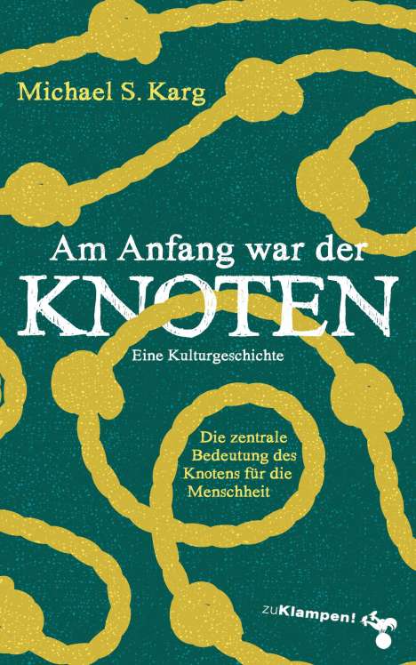 Michael Simon Karg: Am Anfang war der Knoten, Buch