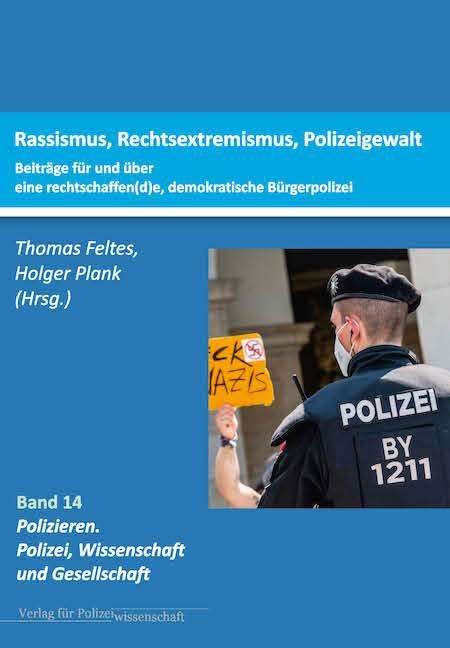 Thomas Feltes: Rassismus, Rechtsextremismus, Polizeigewalt., Buch