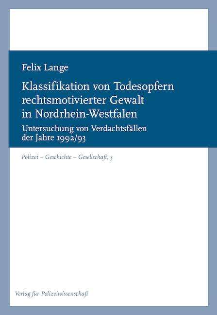 Felix Lange: Lange, F: Klassifikation von Todesopfern rechtsmotivierter G, Buch