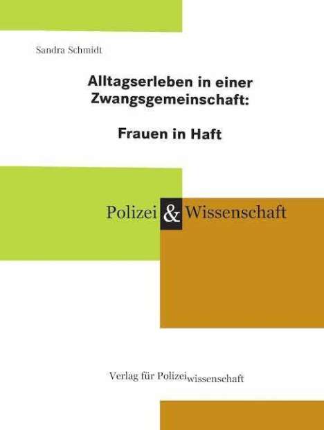 Sandra Schmidt: Schmidt, S: Alltagserleben in einer Zwangsgemeinschaft: Frau, Buch