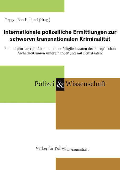 Internationale polizeiliche Ermittlungen zur schweren transnationalen Kriminalität, Buch