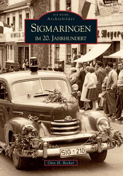 Otto H. Becker: Sigmaringen im 20. Jahrhundert, Buch