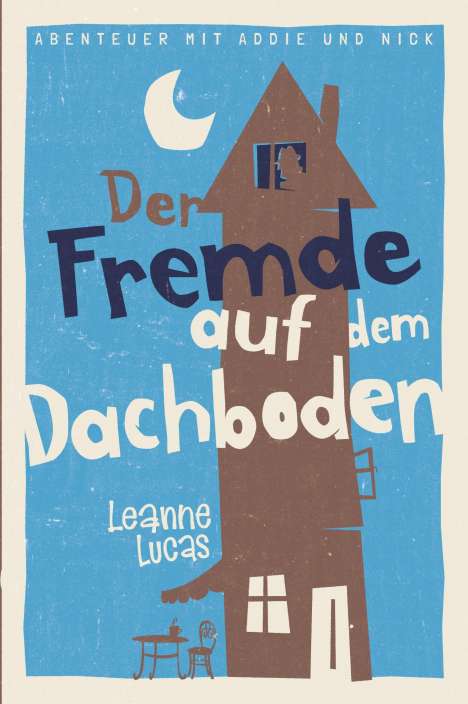Leanne Lucas: Der Fremde auf dem Dachboden, Buch