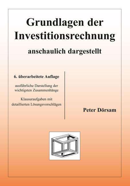 Peter Dörsam: Dörsam, P: Grundlagen der Investitionsrechnung, Buch