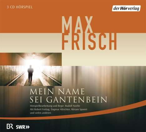 Max Frisch: Mein Name sei Gantenbein, 3 CDs