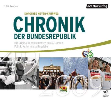 Dorothee Meyer-Kahrweg: Chronik der Bundesrepublik, 11 CDs