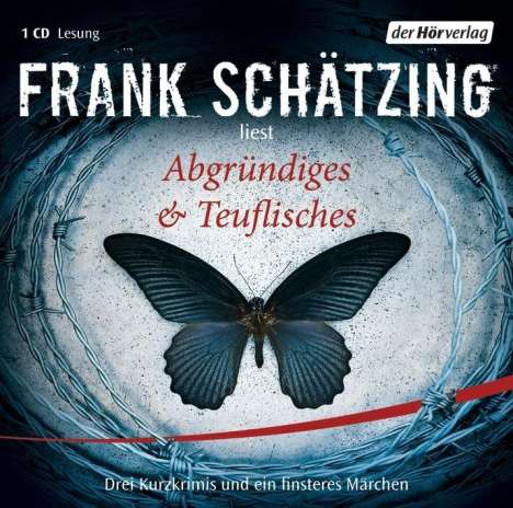 Frank Schätzing: Abgründiges &amp; Teuflisches, CD