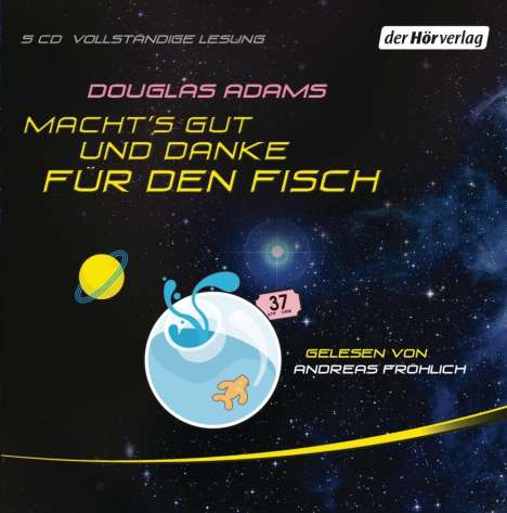 Douglas Adams: Macht's gut, und danke für den Fisch, 5 CDs