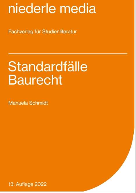Manuela Schmidt: Standardfälle Baurecht, Buch