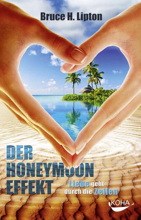 Bruce Lipton: Der Honeymoon-Effekt, Buch