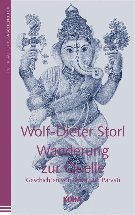 Wolf-Dieter Storl: Wanderung zur Quelle, Buch
