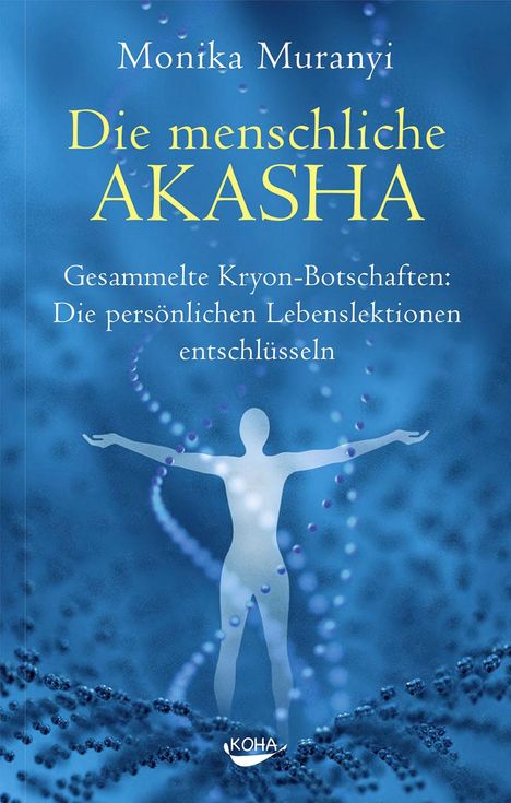 Monika Muranyi: Die menschliche Akasha, Buch