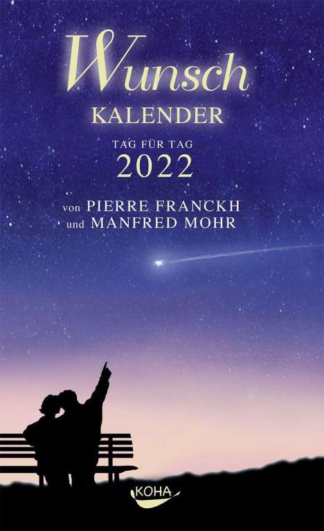 Pierre Franckh: Franckh, P: Wunschkalender 2022, Kalender
