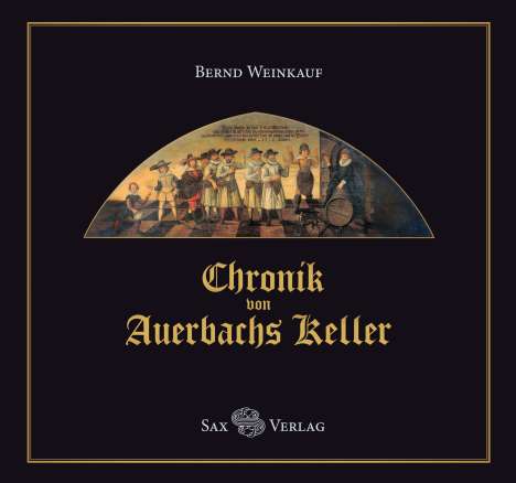 Bernd Weinkauf: Chronik von Auerbachs Keller, Buch