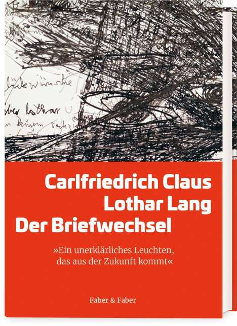 Carlfriedrich Claus/ Lothar Lang: Der Briefwechsel, Buch