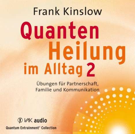 Frank Kinslow: Quantenheilung im Alltag 2, CD