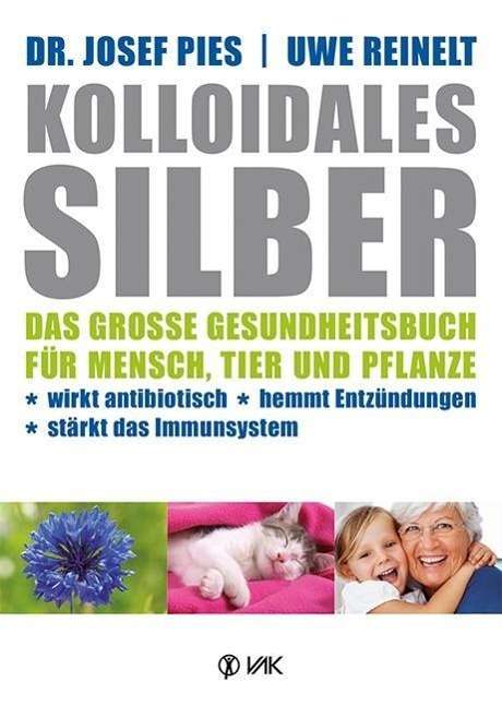 Josef Pies: Kolloidales Silber, Buch