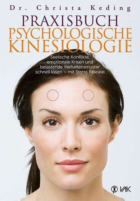 Christa Keding: Praxisbuch psychologische Kinesiologie, Buch