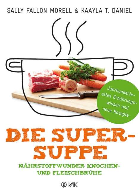Sally Fallon Morell: Die Super-Suppe, Buch