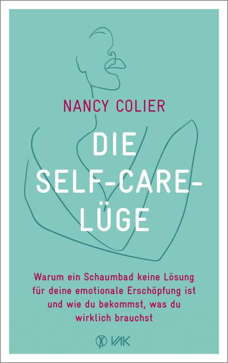 Nancy Colier: Die Self-Care-Lüge, Buch