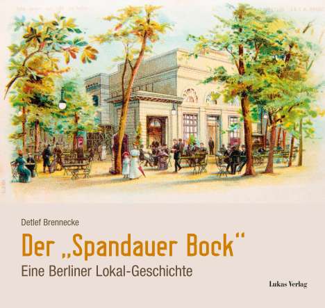 Detlef Brennecke: Der »Spandauer Bock«, Buch