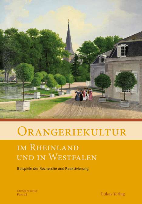 Orangeriekultur im Rheinland und in Westfalen, Buch