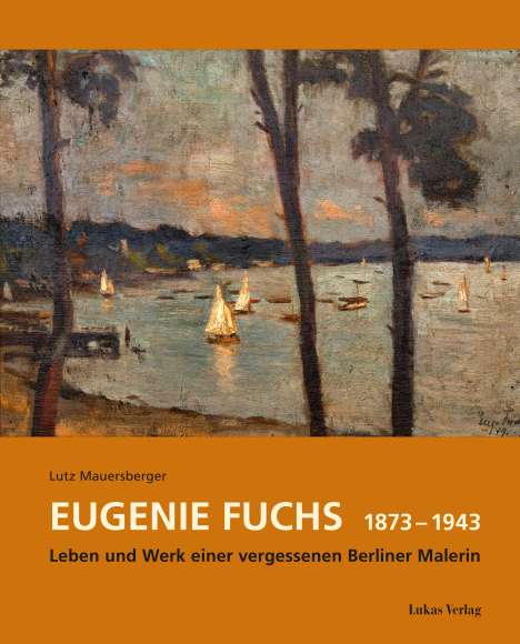 Lutz Mauersberger: Eugenie Fuchs 1873 - 1943, Buch