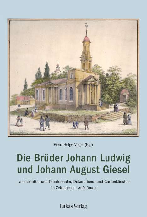 Die Brüder Johann Ludwig und Johann August Giesel, Buch