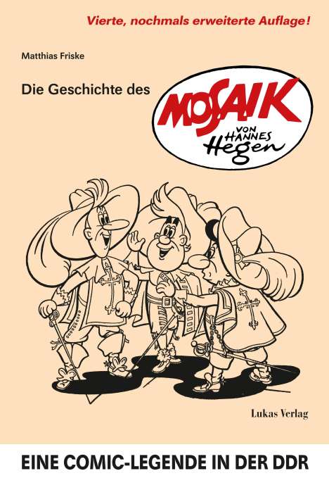 Matthias Friske: Die Geschichte des 'Mosaik' von Hannes Hegen, Buch
