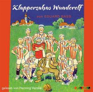 Eduard Bass: Klapperzahns Wunderelf, 3 CDs