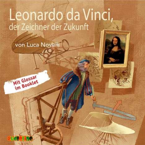 Luca Novelli: Leonardo da Vinci, der Zeichner der Zukunft, CD
