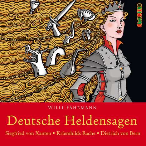 Willi Fährmann: Deutsche Heldensagen. Teil 1, 2 CDs