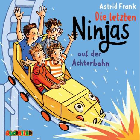 Astrid Frank: Frank, A: Die letzten Ninjas auf der Achterbahn / CD, CD