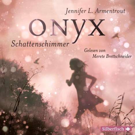 Jennifer L. Armentrout: Onyx. Schattenschimmer, 6 CDs