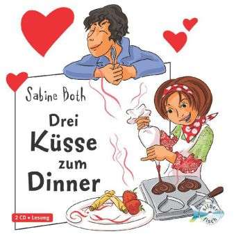 Sabine Both: Drei Küsse zum Dinner, 2 CDs