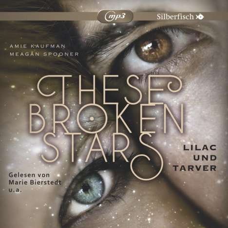Amie Kaufman: These Broken Stars. Lilac und Tarver, 2 CD-ROMs