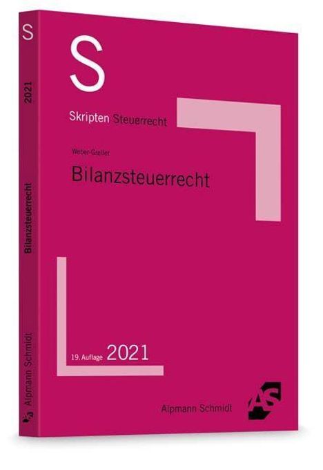 Heinrich Weber-Grellet: Weber-Grellet, H: Skript Bilanzsteuerrecht, Buch