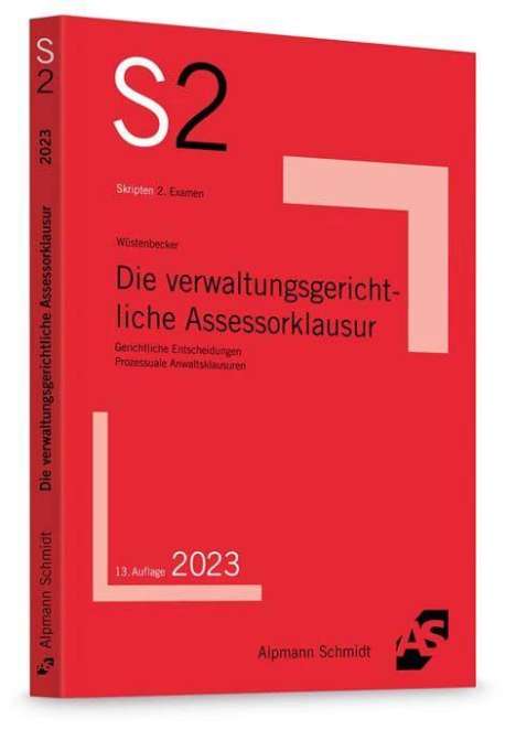 Horst Wüstenbecker: Die verwaltungsgerichtliche Assessorklausur, Buch