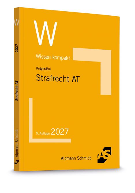„Strafrecht AT“, „Wissen kompakt“, Krüger/Bui, 9. Auflage, 2027, Alp­mann Schmidt. Gelbes Buchcover mit „AS“-Logo.