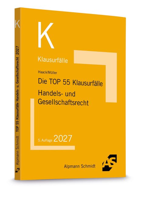 "Klausurfälle", "Haack/Müller", "Die TOP 55 Klausurfälle", "Handels- und Gesellschaftsrecht", "5. Auflage", "2027". Gelbes Buchcover.