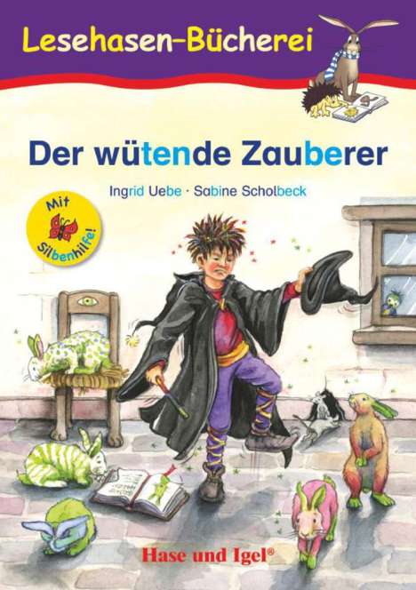 Ingrid Uebe: Der wütende Zauberer / Silbenhilfe, Buch