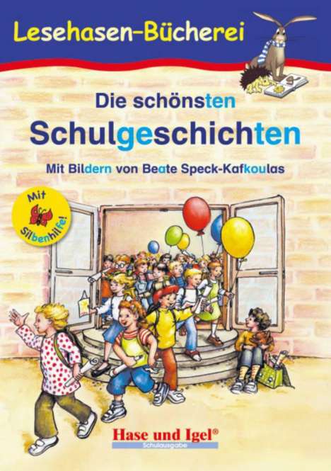Die schönsten Schulgeschichten / Silbenhilfe, Buch