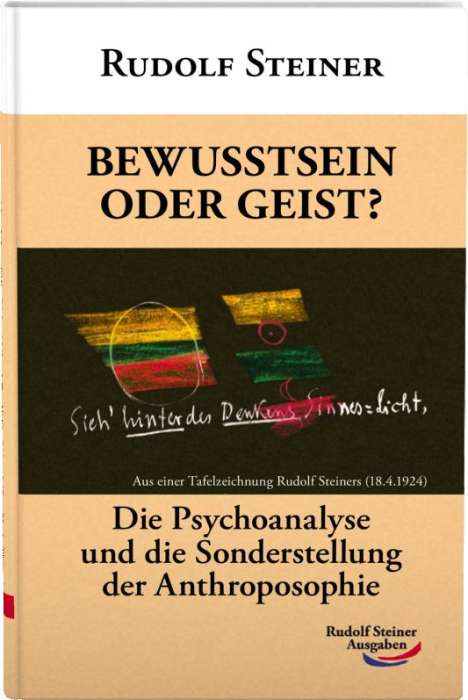 Rudolf Steiner: Bewusstsein oder Geist?, Buch