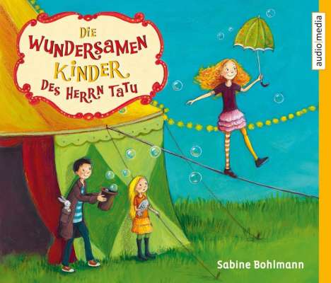Sabine Bohlmann: Die wundersamen Kinder des Herrn Tatu, 3 CDs
