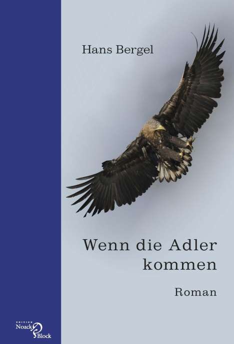 Hans Bergel: Wenn die Adler kommen, Buch