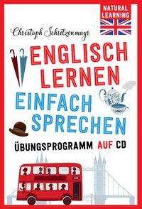 Christoph Schretzenmayr: Schretzenmayr, C: Englisch lernen - Einfach sprechen!, Buch