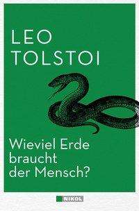 Leo N. Tolstoi: Wieviel Erde braucht der Mensch?, Buch