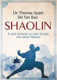 Thomas Späth: Shaolin, Buch