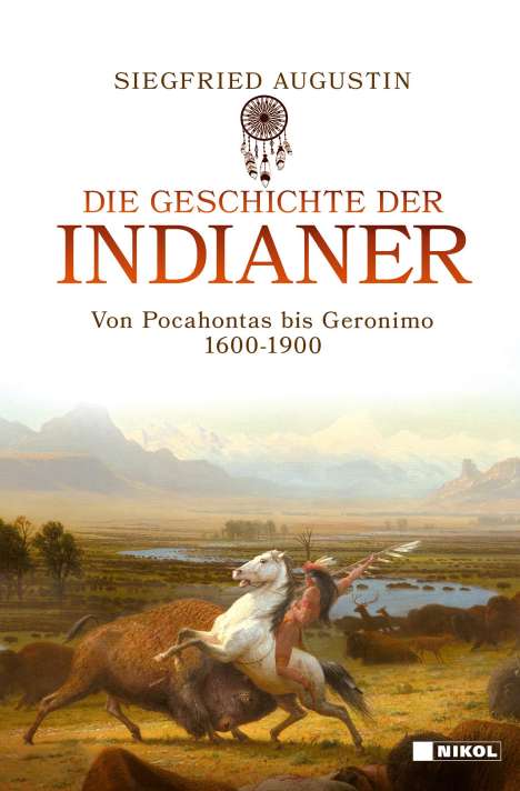 Siegfried Augustin: Die Geschichte der Indianer, Buch